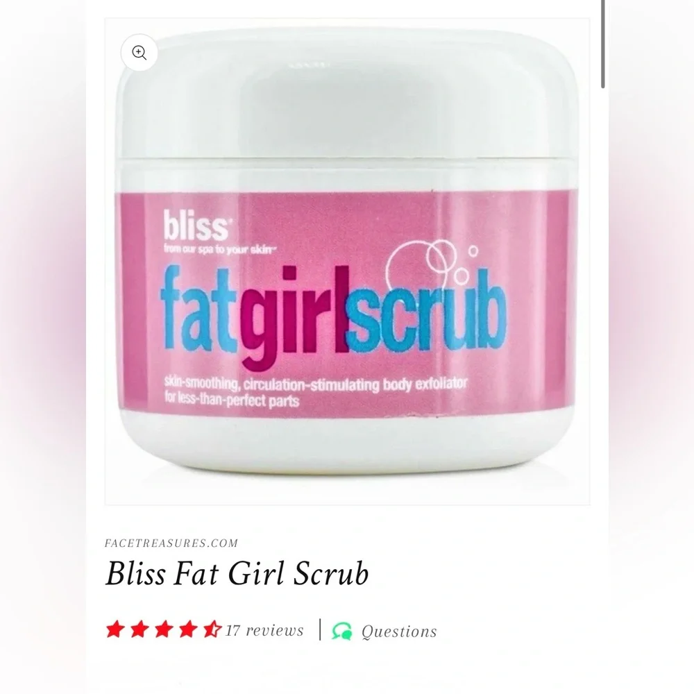 Bliss Fat Girl Body Scrub Exfoliator ( NEW NO BOX)